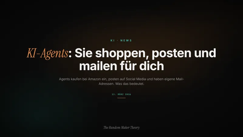 KI-Agents 2026: Sie shoppen, posten und mailen für dich